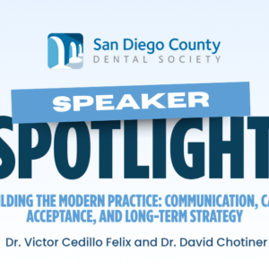 Building the Modern Practice: Communication, Case Acceptance, and Long-Term Strategy